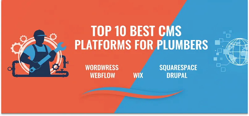 Top 10 Best CMS Platforms for Plumbers