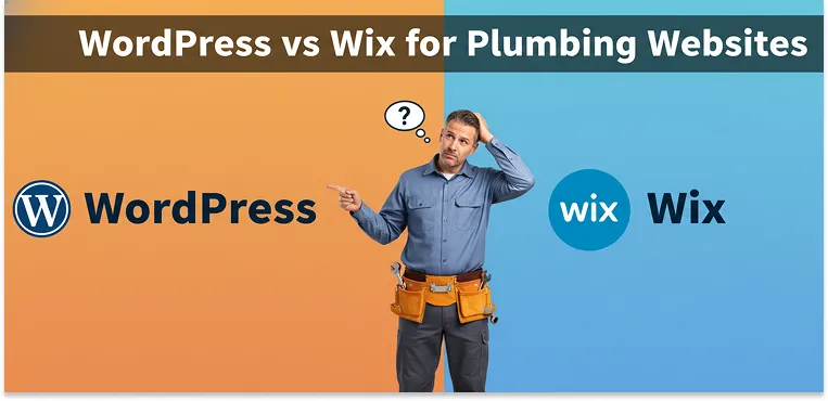 WordPress vs Wix for Plumbing Websites